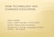 HOW TECHNOLOGY HAS CHANGED EDUCATION - DEU