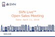 SVN Live™ Open Sales Call 04-11-16