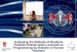 Analyzing the Attitude of Students Towards Robots when Lectured on Programming by Robotic or Human Teachers
