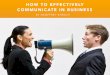 How to Effectively Communicate in Business by Geoffrey Byruch