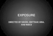 Exposure- Simon Brittany Kira Reece