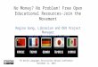 No Money? No Problem! Free Open Educational Resources
