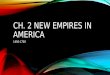 New Empires In America
