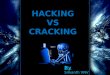 Hacking Vs Cracking in Computer Networks