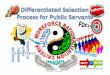 Differentiated Selection of Public Servants