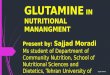 GLUTAMINE IN NUTRITIONAL MANANGMENT