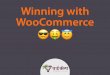 Winning with WooCommerce - WordCamp Nashik - Oct 2016