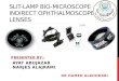 Lenses of slit lamp biomicroscope & indirect ophthalmoscope