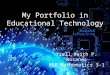 My portfolio in educational technology (yzell keith rosanes)