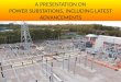 SUBSTATION OVERVIEW - A presentation on substation