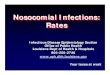 Nosocomial Infections: Rates Nosocomial Infections: Rates