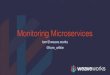Monitoring Microservices @ SF Microservice meeting