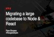 Migrating a large codebase to Node & React