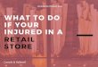 What To Do If Your Injured In A Retail Store
