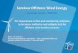 Guest speaker presentation at 'Seminar Offshore Wind Energy' UGent – June 2015 - The importance of test and monitoring solutions to increase resilience and mitigate risk for offshore