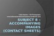 Subject 8 - Contact Sheets