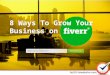 8 Ways to Grow Your Business on Fiverr