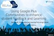 Using Google+ Communities to Enhance Student Feedback and Learning