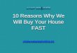 10 Reasons Why We Buy Properties