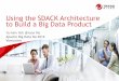 Using the SDACK Architecture to Build a Big Data Product