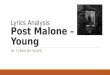 Lyrics Analysis: Post Malone - Too Young
