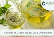 Benefits of green tea for your Oral Health