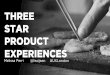 Three Star Product Experiences