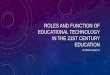 Roles and Function of EdTech in the 21st Century
