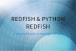 Redfish & python redfish