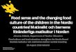 Johanna Mäkelä, University of Helsinki - Food consciousness and the changing food culture of the children in the Nordic countries