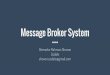 Message Broker System and RabbitMQ
