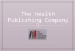 The Health Publishing Company - Avoid heart attack