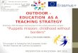 Outdoor education in Romania, KA2