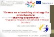 Drama as a teaching strategy. Romania, KA2