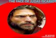 THE FACE OF JUDAS ISCARIOT