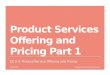 PACE-IT: CE 2.4 - Product Services Offering and Pricing (part 1)