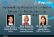 Implementing Universal and Inclusive Design for Online Learning Accessibility