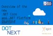 Overview of the new .NET Core and .NET Platform Standard