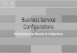 Business Service Configurations