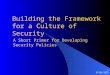 Building The Framework For A Culture Of Security