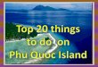 Top 20 things to do in phu quoc island