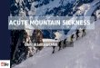 Acute mountain sickness