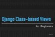 Django class based views for beginners