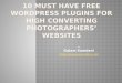 10 must have free word press plugins for high converting photographers’ websites