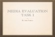 Media evaluation task 1