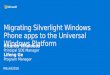 Build 2016 - P498 - Migrating Silverlight Windows Phone Apps to the Universal Windows Platform
