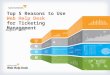 Top 5 Reasons to Use Web Help Desk for Ticketing Management