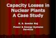 2004 ASME Power Conference Capacity Losses in Nuclear Plants - A Case Study Sunder Raj Presentation
