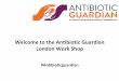 Antibiotic Guardian London Workshop