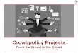 Crowdpolicy Projects